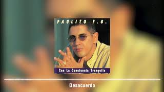 Paulito FG  Desacuerdo Audio Oficial [upl. by Ydnis]