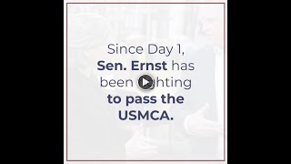 Ernst Helps Get USMCA Across the Finish Line in the Senate Securing Major Wins for Iowans [upl. by Naujahs]