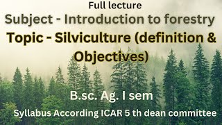 Silviculture bsc ag  Introduction to Forestry  Silviculture Agriculture forestry bsc ag [upl. by Ecyob]