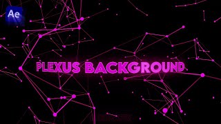 Plexus Background After Effects Tutorial [upl. by Airbmac361]