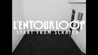 LENTOURLOOP  Start From Scratch Mix Official Video [upl. by Nats768]