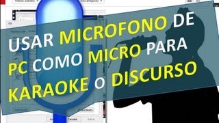 Usar microfono de PC como micro para karaoke o discurso y que se escuche en los parlantes [upl. by Chanda]