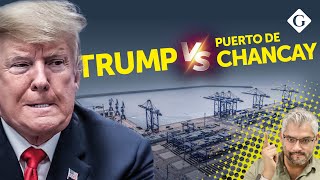 💥 Trump amenaza a Puerto de Chancay ¿Nueva Guerra Comercial  Directo a la vena [upl. by Rhyner254]