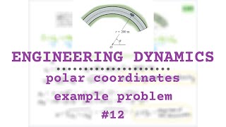 EXAMPLE POLAR COORDINATES PARTICLE KINEMATICS PROBLEM  Engineering Dynamics [upl. by Sisi]