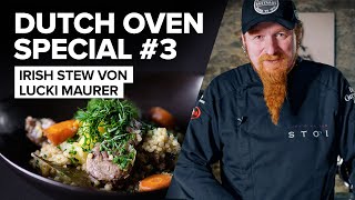 Dutch Oven Special  Teil 3 Irish Stew mit Lucki Maurer [upl. by Joannes]