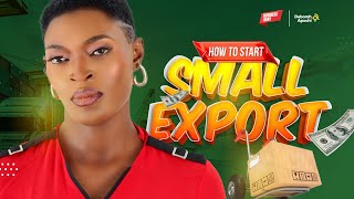 Starting Small Export Business From Nigeria [upl. by Lamberto317]