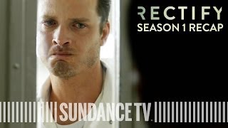 RECTIFY Season 1 Recap [upl. by Krantz]