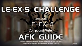 LEEX5 CM Challenge Mode  Easy amp AFK Guide  Lingering Echoes  【Arknights】 [upl. by Ardnama]