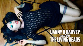 The Living Deads w Danny B Harvey  quotMove It On Overquot [upl. by Hagep]