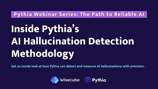 Inside Pythia s AI Hallucination Detection Methodology [upl. by Annaiek906]