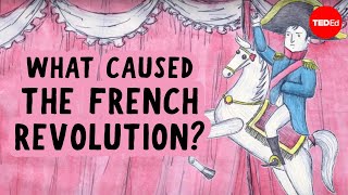 What caused the French Revolution  Tom Mullaney [upl. by Bo]