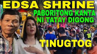 Kaganapan sa EDSA SHRINE Paboritong Kanta ni Tatay Digong Tinugtog [upl. by Olegnaed214]