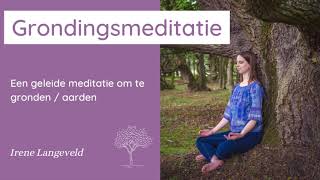 Meditatie voor HSP Grondingsmeditatie  Irene Langeveld [upl. by Sharman874]