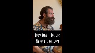 From lost to found  my path to freedom [upl. by Culbertson240]