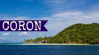 Coron Palawan Philippines 2015  FULL HD [upl. by Launamme]