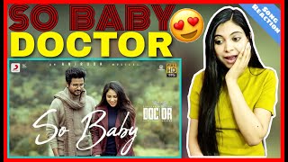 So Baby Song REACTION  Doctor  Anirudh  Sivakarthikeyan  Nelson  Priyanka  PRAGATI PAL [upl. by Kloster399]