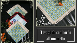 Tovaglioli di stoffa con bordo alluncinetto DIY crochet napkins [upl. by Austin309]