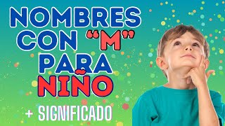 Nombres que empiezan con la letra quotMquot para niños  Ideas de nombres [upl. by Oinesra]