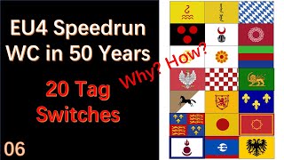 20 Tag Switches EU4 Speedrun World Conquest in 50 Years  P06 [upl. by Ramma]