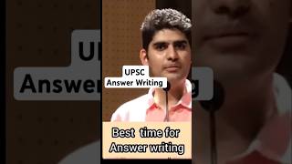 Best time for Answer Writing by Kanishka Sir shorts viralvideo answerwritingmotivationupsc [upl. by Yenar]