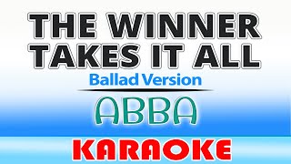 The Winner Takes It All  ABBA  Karaoke Ballad Version [upl. by Tillfourd]