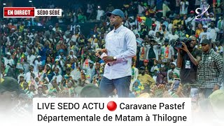 LIVE SEDO ACTU 🔴 Caravane Départementale de Matam à Thilogne [upl. by Amarette190]