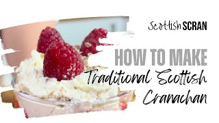 How to Make Traditional Scottish Cranachan Recipe [upl. by Meares941]