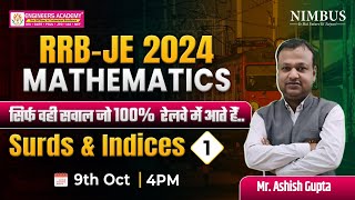 RRB JE 2024 MATHEMATICS  Surds amp Indices Lect1  सिर्फ वही सवाल जो 100 रेलवे में आते है [upl. by Verina]