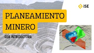 PLANEAMIENTO MINERO  GUÍA INTRODUCTORIA 👷🏽⛏ [upl. by Sivrat]