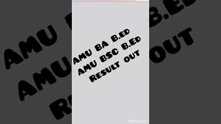 AMU BA Bed Bsc Bed result out 2024 AMU BA Hons result 2024 [upl. by Altheta]