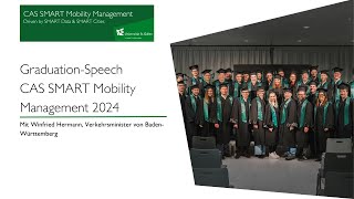 GraduationSpeech Winfried Hermann Verkehrsminister Baden Würtemberg CAS SMART Mobility Management [upl. by Engenia]