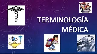 TERMINOLOGÍA MÉDICA  TÉRMINOS USUALES [upl. by Eckmann]