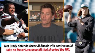 Sport News Tom Brady defends Azeez AlShaair with controversial take on Trevor Lawrence hit that [upl. by Alemrac461]