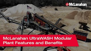 McLanahan UltraWASH Modular Plant Features and Benefits [upl. by Novyat]