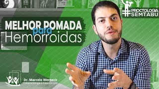 Qual é a melhor pomada para hemorroida  Dr Marcelo Werneck [upl. by Yenduhc473]