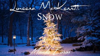 Loreena McKennitt  Snow Tradução [upl. by Merilyn]