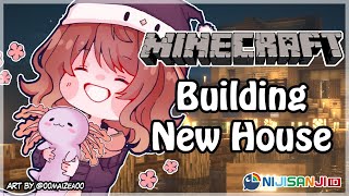 【Minecraft】Building New Home NIJISANJI World Server【NIJISANJI ID  Amicia Michella】 [upl. by Lassiter]