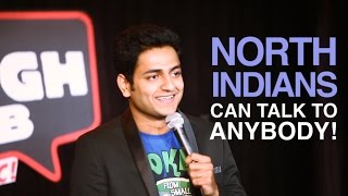 NORTH INDIANS CAN TALK TO ANYBODY  STAND UP COMEDY  Kenny Sebastian [upl. by Petua396]