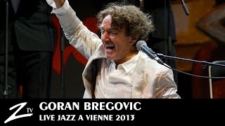 Goran Bregovic  Bella Ciao Kalashnjikov The Belly Buton of the World  LIVE HD [upl. by Neyut810]