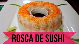 Rosca de SUSHI Receta facil y riquisima [upl. by Irneh563]