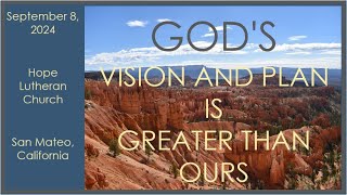 Gods Vision and Plan is Greater than Ours [upl. by Engedi642]