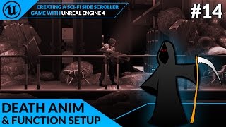 Death Animation amp Function  14 Creating A SideScroller With Unreal Engine 4 [upl. by Klimesh]