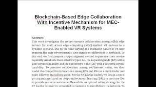 Blockchain Based Edge Collaboration With Incentive Mechanism for MEC Enabled VR Systems [upl. by Akemed]