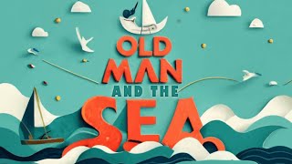 The Old Man and the Sea by Ernest Hemingway  Full Story in Hindi [upl. by Blakely]