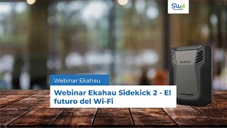 Webinar Ekahau Sidekick 2  El futuro del Wi Fi [upl. by Naimerej]