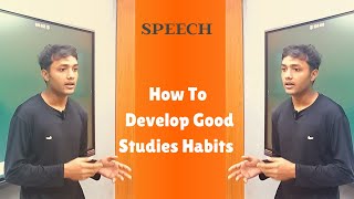 Speech l Presentation l How To Develop Good Studies Habits  boonenglisheducation [upl. by Enywad]