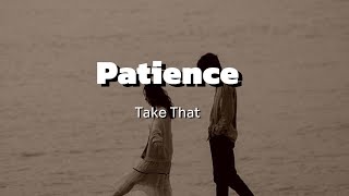 Patience  Take That spedup amp lyric [upl. by Hsan]