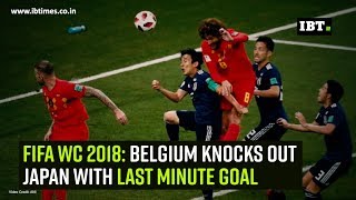 FIFA WC 2018 Belgium knocks out Japan with last minute goal [upl. by Menendez]