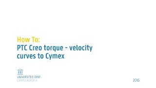 UGent How To PTC Creo motion simulation torque and velocity curves to Wittenstein Cymex [upl. by Ayekram]