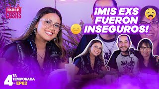 AMY GUTIERREZ MIS EXS FUERON INSEGUROS  T4  EP 2 🎙️PPLC [upl. by Deina]